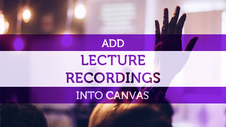 Add lecture recordings into Canvas