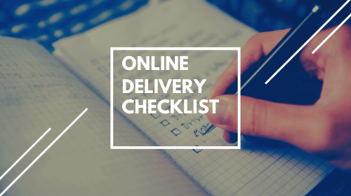 Online Delivery Checklist